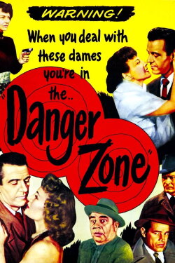 Danger Zone (1951) Danger Zone (1951)