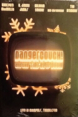 DangerCouch! and the Tinsel of Doom (2006) DangerCouch! and the Tinsel of Doom (2006)