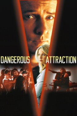 Dangerous Attraction (2000) Dangerous Attraction (2000)