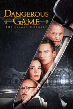 Dangerous Game: The Legacy Murders (2022) Dangerous Game: The Legacy Murders (2022)
