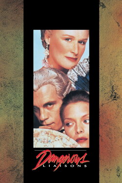 Dangerous Liaisons (1988) Dangerous Liaisons (1988)