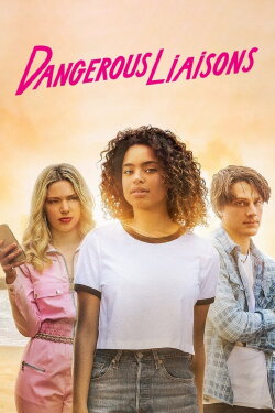 Dangerous Liaisons (2022) Dangerous Liaisons (2022)