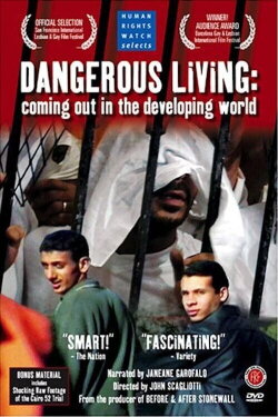 Dangerous Living: Coming Out in the Developing World (2003) Dangerous Living: Coming Out in the Developing World (2003)