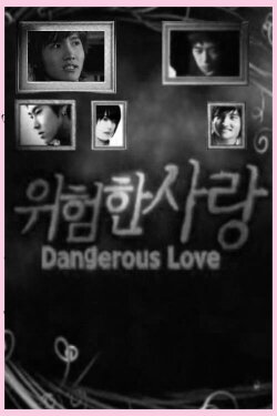 Dangerous Love (2006) Dangerous Love (2006)