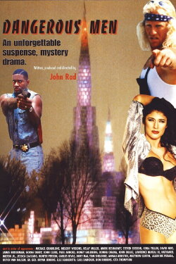 Dangerous Men (2005)