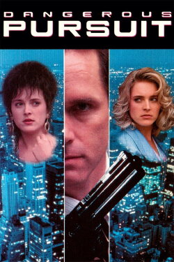 Dangerous Pursuit (1990) Dangerous Pursuit (1990)