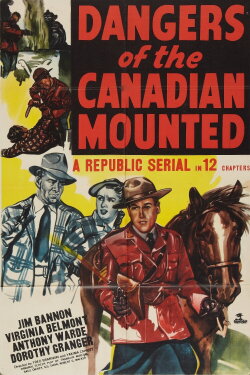 Dangers of the Canadian Mounted (1948) Dangers of the Canadian Mounted (1948)