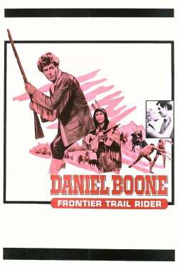 Daniel Boone: Frontier Trail Rider (1966) Daniel Boone: Frontier Trail Rider (1966)