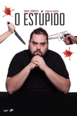 Daniel Carapeto: O Estúpido (2018)