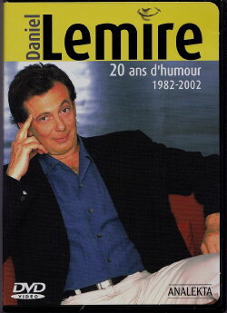 Daniel Lemire : 20 ans d'humour 1982-2002 (2002) Daniel Lemire : 20 ans d'humour 1982-2002 (2002)