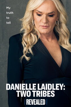 Danielle Laidley: Two Tribes (2023) Danielle Laidley: Two Tribes (2023)