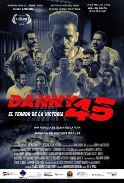 Danny 45: El terror de La Victoria (2022) Danny 45: El terror de La Victoria (2022)