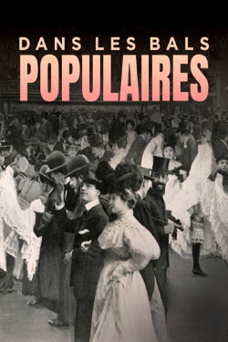 Dans les bals populaires (2022) Dans les bals populaires (2022)