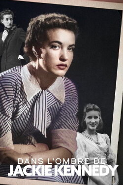 Dans l'ombre de Jackie Kennedy (2022) Dans l'ombre de Jackie Kennedy (2022)