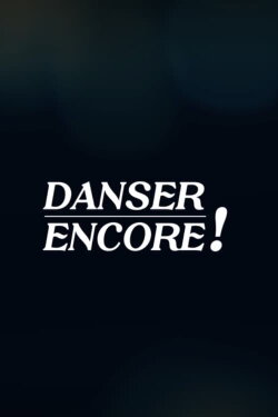 Danser Encore ! (2022)