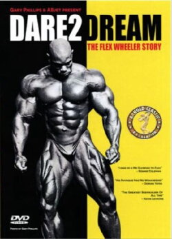 Dare2Dream: The Flex Wheeler Story (2015) Dare2Dream: The Flex Wheeler Story (2015)