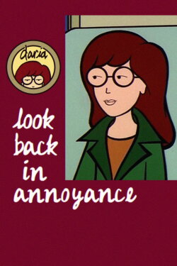 Daria: Look Back in Annoyance (2002) Daria: Look Back in Annoyance (2002)
