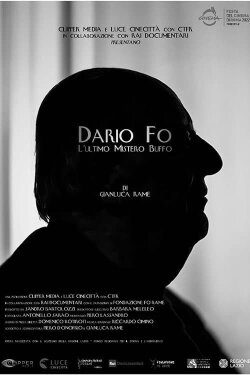 Dario Fo, l'ultimo Mistero Buffo (2022) Dario Fo, l'ultimo Mistero Buffo (2022)