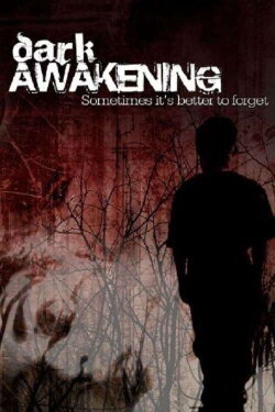 Dark Awakening (2006) Dark Awakening (2006)