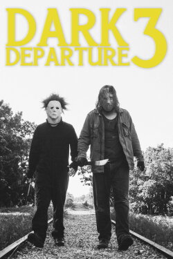 Dark Departure 3 (2022) Dark Departure 3 (2022)