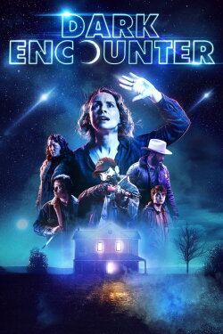 Dark Encounter (2019) Dark Encounter (2019)