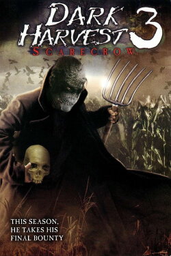 Dark Harvest III: Skarecrow (2004) Dark Harvest III: Skarecrow (2004)
