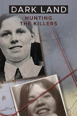 Dark Land: Hunting the Killers (2020)