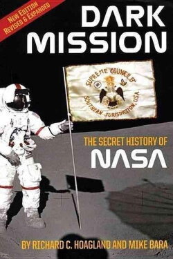 Dark Mission - The Secret History of Nasa (2009) Dark Mission - The Secret History of Nasa (2009)