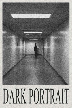 Dark Portrait (2020) Dark Portrait (2020)