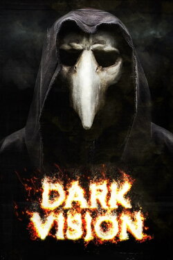 Dark Vision (2015) Dark Vision (2015)