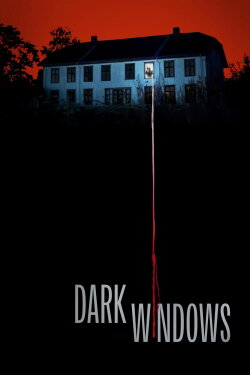 Dark Windows (2023) Dark Windows (2023)