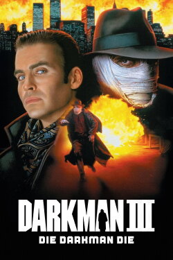 Darkman III: Die Darkman Die (1996) Darkman III: Die Darkman Die (1996)