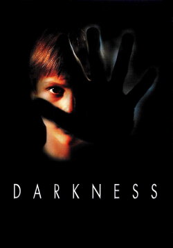 Darkness (2002) Darkness (2002)