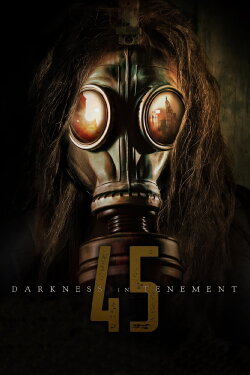 Darkness in Tenement 45 (2020) Darkness in Tenement 45 (2020)