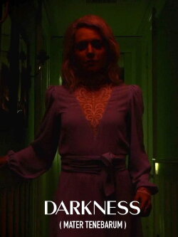 Darkness (Mater Tenebarum) (2020)