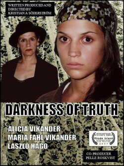 Darkness of Truth (2007) Darkness of Truth (2007)