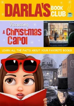Darla's Book Club: Discussing a Christmas Carol (2020) Darla's Book Club: Discussing a Christmas Carol (2020)
