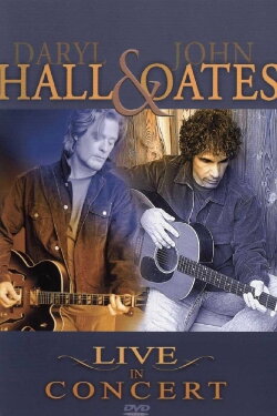 Daryl Hall & John Oates: Live in Concert (2003) Daryl Hall & John Oates: Live in Concert (2003)