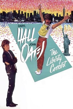 Daryl Hall & John Oates: The Liberty Concert (1985) Daryl Hall & John Oates: The Liberty Concert (1985)