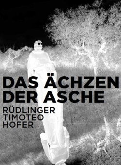 Das Ächzen der Asche (2018) Das Ächzen der Asche (2018)