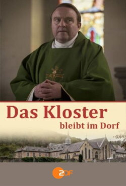 Das Kloster bleibt im Dorf (2015) Das Kloster bleibt im Dorf (2015)