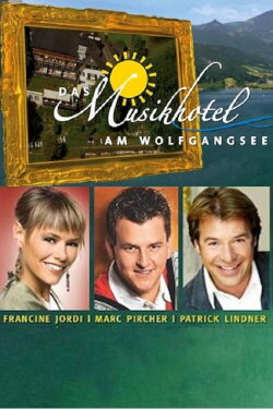 Das Musikhotel am Wolfgangsee (2008) Das Musikhotel am Wolfgangsee (2008)