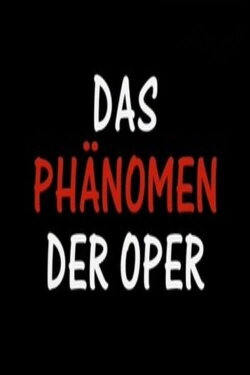 Das Phänomen der Oper (2007)