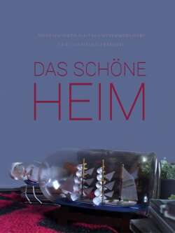 Das schöne Heim (2010) Das schöne Heim (2010)