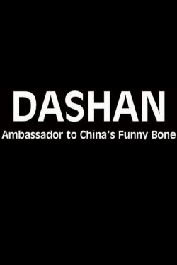 Dashan - Ambassador to China's Funny Bone (1996) Dashan - Ambassador to China's Funny Bone (1996)