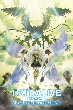 Date A Live: Mayuri Judgement (2015)