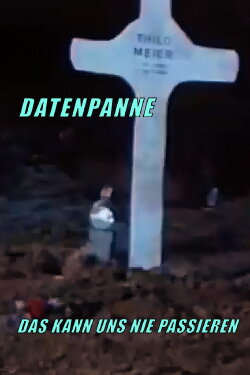 Datenpanne - Das kann uns nie passieren (1983)