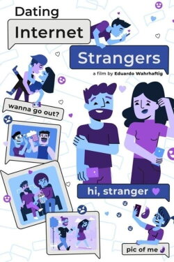 Dating Internet Strangers (2022)