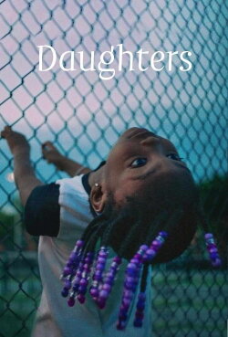 Daughters (2024) Daughters (2024)