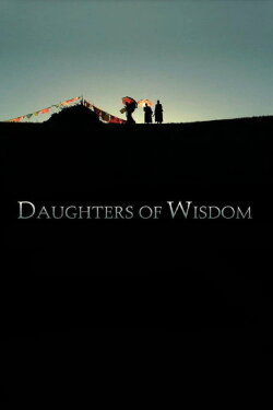 Daughters of Wisdom (2007) Daughters of Wisdom (2007)